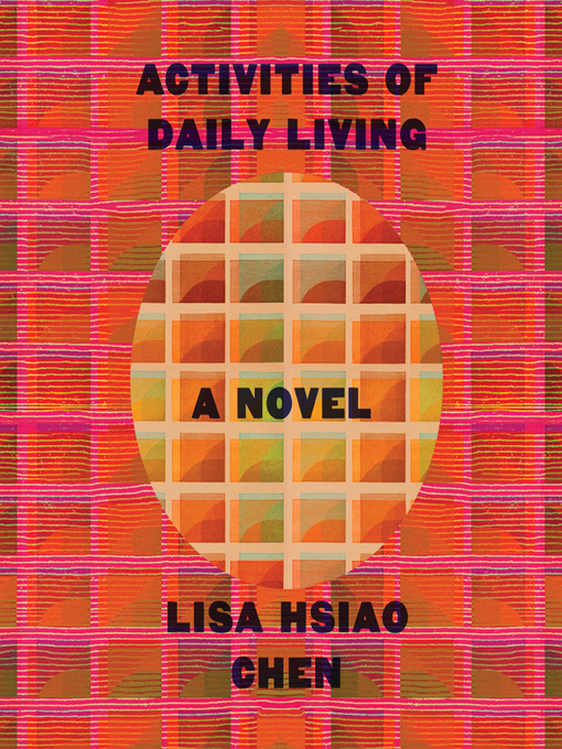 Title details for Activities of Daily Living by Lisa Hsiao Chen - Available